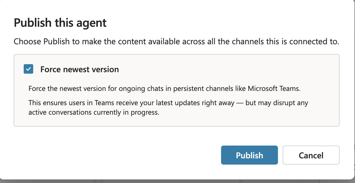 Copilot Studio agent with Teams channel added — Force newest version checked