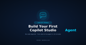 How to Effortlessly Build a Microsoft Copilot Studio Agent No Code 30 Minutes – Part1