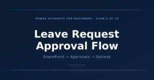 Power Automate Approval Flow for SharePoint — Step-by-Step Beginner Guide