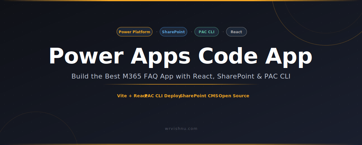 Power Apps Code App M365 FAQ App built with React Vite SharePoint and PAC CLI on Power Platform